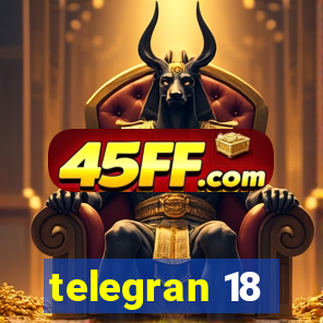 telegran 18